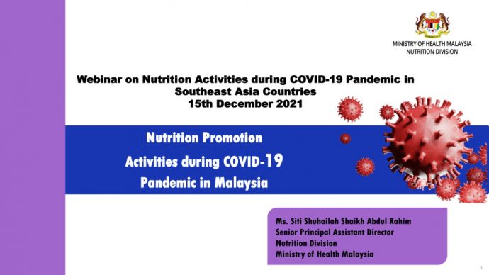 Session 1 Ms SIti Shuhailah_Nutrition Promotion Activities during COVID-19 Pandemic in Malaysia