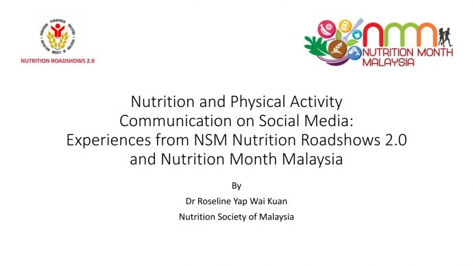Nutrition and Physical Activity Communication on Social Media: Experiences from NSM Nutrition Roadshow 2.0 and Nutrition Month Malaysia