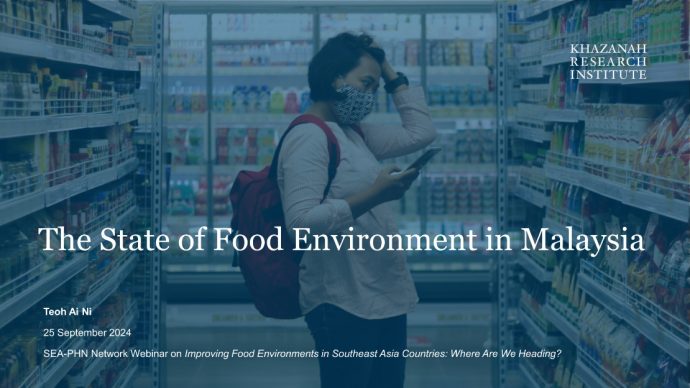 Dr. Teoh Ai Ni - The State of Food Environment in Malaysia